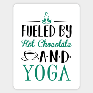 Fueled by Hot Chocolate and Yoga Sticker